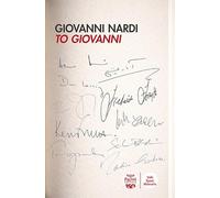 To Giovanni. Firme e dediche: piccole soste di un flâneur della cultura nei meandri della letteratura di lingua inglese contemporanea (Volti, spazi, memorie)