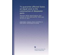 To guarantee affected States an equal voice in the construction of deepwater ports: Hearings, Ninety-third Congress, first session, on H.R. 2020 and H.R. 3003. June 19, 20, 21, 1973