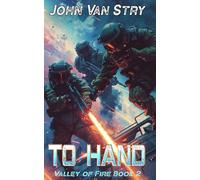 To Hand: 2 (Valley of Fire)