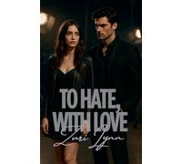 To Hate, With Love
