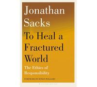To Heal a Fractured World: The Ethics of Responsibility