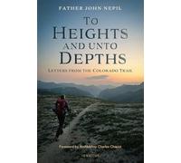To Heights and Unto Depths: Letters from the Colorado Trail