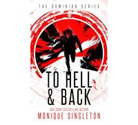 To Hell and Back: 3 (The Dominion Series)