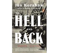 To Hell and Back: Europe, 1914-1949 (Penguin History of Europe)