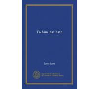 To him that hath