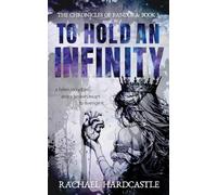 To Hold An Infinity (The Chronicles of Pandora)