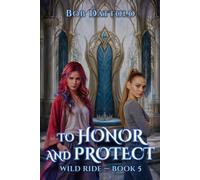 To Honor and Protect: 5 (Wild Ride)