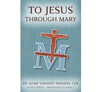 To Jesus Through Mary