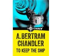 To Keep The Ship (ebook)