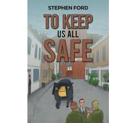 To Keep Us All Safe
