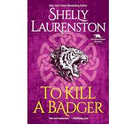To Kill a Badger: 6 (The Honey Badger Chronicles)
