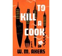 To Kill A Cook (ebook)