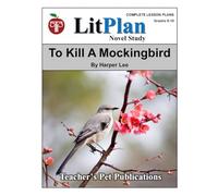 To Kill a Mockingbird LitPlan Novel Study (LitPlan Novel Study Units)