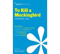 To Kill a Mockingbird SparkNotes Literature Guide (Volume 62)