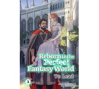 To Lead (light-Novel): 3 (Reborn in the Perfect Fantasy World)