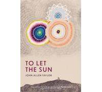 To Let the Sun (Miller Williams Poetry Prize)