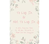 To Log In Or Not To Log In - A Soft, Peaceful Home for All Your Passwords To Bloom and Not Disappear: An Elegant, Floral Password Organizer for ... Index for Logins, Passwords, and Usernames