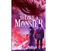 To Love a Monster (The Chosen and the Cursed)