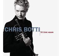 To Love Again (CD) Chris Botti (Importación USA)