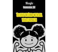 To Love the Lord With All Your Strength (A life of JOY)