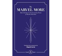 To Marvel More: Holy Attention in the Incarnation Poems of Martha Marchina