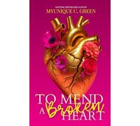 To Mend a Broken Heart