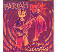 To Mock a Killingbird by Pariah (1993-08-17)