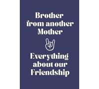 To My Best Friend (Brother From Another Mother): A 50 Prompt Fill-in-the-Blank Book for Your Best Friend - A Meaningful Friendship Journal, Keepsake ... Personalized Memory Book for Your Best Bro