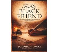 To My Black Friend: A Plea for Responsibility, Repair, and the Work Before Us