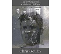 To my children's children's children: Three generations one inheritance