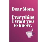 To My Mom: A Fill-In-The-Blank Keepsake Book of Love and Memories: A Meaningful Gift for Mom with 50 Guided Prompts to Share Memories, Gratitude, and ... for Mother’s Day, Birthdays, or Just Because