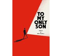 To My Only Son
