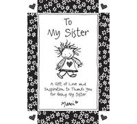 To My Sister: A Gift of Love and Inspiration to Thank You for Being My Sister