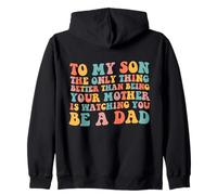 to My Son Being Your Mother Watching You Be Dad Día del Padre Sudadera con Capucha