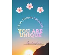 To My Teenage Daughter: Inspirational Journal