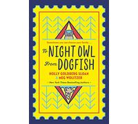 To Night Owl From Dogfish: the perfect story for 2021 of family, friendship, empathy and fun for readers 8-13