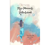 TO NOTE Mijn Planner& Reflectieboek: Voor elke dag een stukje trots | 6x9 inch | 120 pagina’s