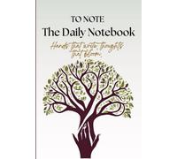 TO NOTE - The Daily Notebook: Hands that write, thoughts that bloom