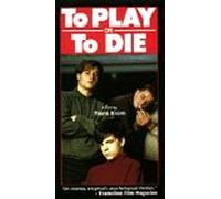 To Play Or to Die [USA] [VHS]