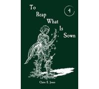 To Reap What Is Sown: 4 (The Threads of Destiny)