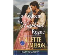 To Redeem a Highland Rogue (Heart of a Scot)