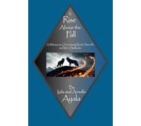 To Rise Above the Fall