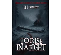 TO RISE IN A FIGHT: Time to Rise to the Occasion (The Rovers of the Fall)