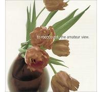 To Rococo Rot - Amateur View