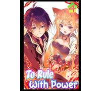To Rule With Power Ch4: A Monster Harem Progression Fantasy Adventure (Bloodline Of Vengeance)