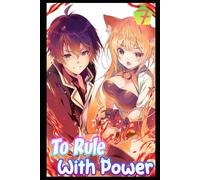 To Rule With Power Ch7: A Monster Harem Progression Fantasy Adventure (Bloodline Of Vengeance)