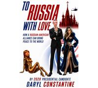 To Russia With Love: How a Russian-American Alliance Can Bring Peace to the World