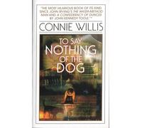 To Say Nothing of the Dog: Or How We Found the Bishop's Bird Stump at Last (Oxford Time Travel) [Idioma Inglés]