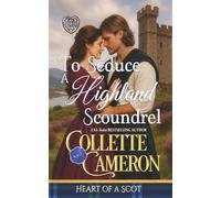To Seduce a Highland Scoundrel (Heart of a Scot)