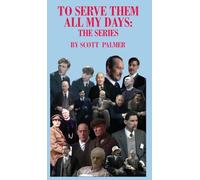 To Serve Them All My Days: The Series